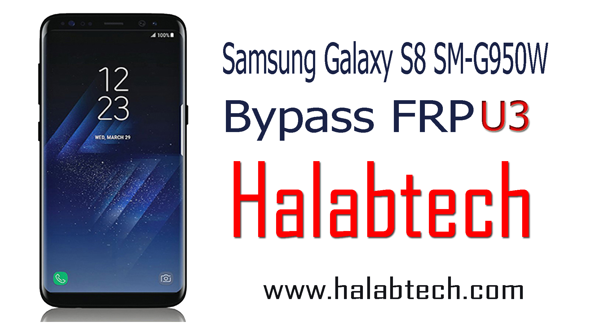 حصرياً تخطي FRP لجهاز Samsung Galaxy S8 SM-G950W /حماية U3 أصدار 8.0
