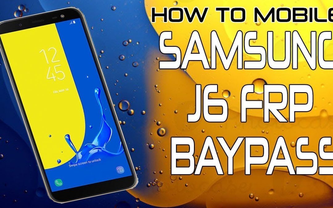 إزالة FRP لجهاز Samsung Galaxy J6 J600GD حماية U3 اصدار 8.0.0