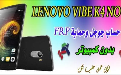 حذف حساب جوجل Lenovo Vibe K4 Note