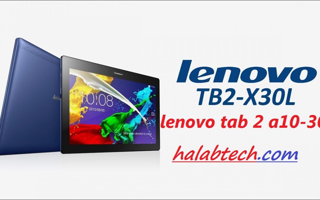 فك قفل جوجل حساب  Lenovo Tab 2 A10-30/Lenovo Tab 2-X30L Frp Bypass