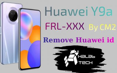 Huawei Y9A FRL-XXX Remove Huawei ID By CM2