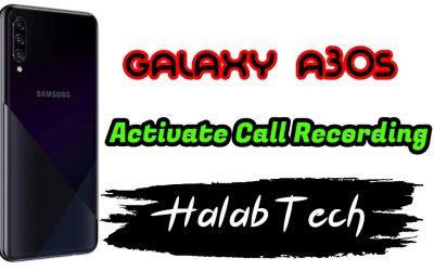 تفعيل خاصية تسجيل المكالمات بدون فقدان البيانات لهاتف Samsung Galaxy A30s – A307FN U2 OS 10 Activate call recording Without  Root Without Losing Data Without Applications