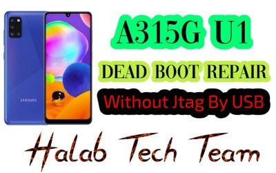 حل مشكلة فقدان بوت لجهاز A315G U1 بدون جيتاج A315G Dead boot repair By USB