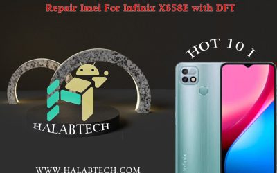 Repair IMEI Original For Infinix Hot10 i X658E with DFT