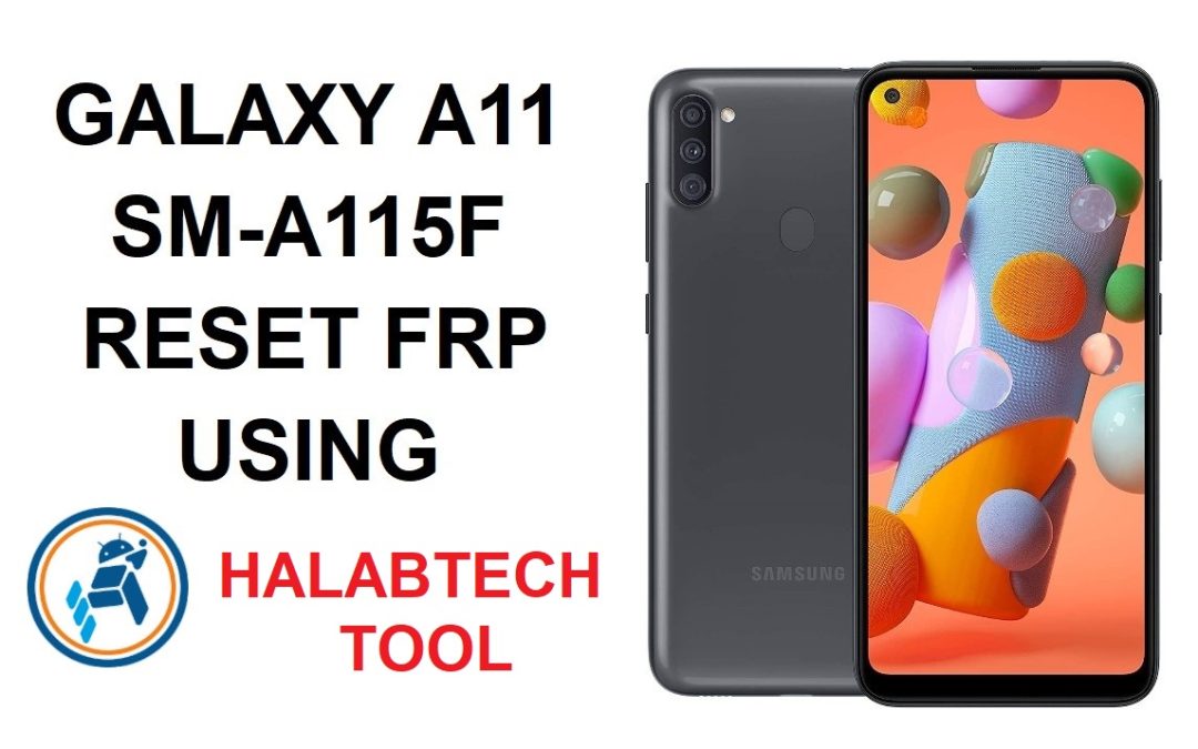 A115F U1 Reset Frp Using HalabTech Tool
