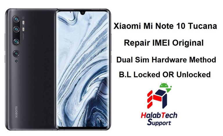 Xiaomi Mi Note 10 Tucana Repair IMEI Original Dual Sim Hardware Method