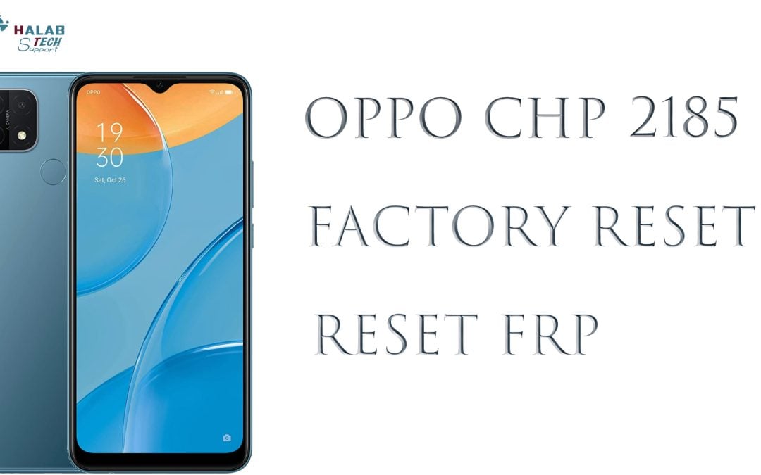 OPPO A15(CPH2185)FACTORY RESET+RESET FRP