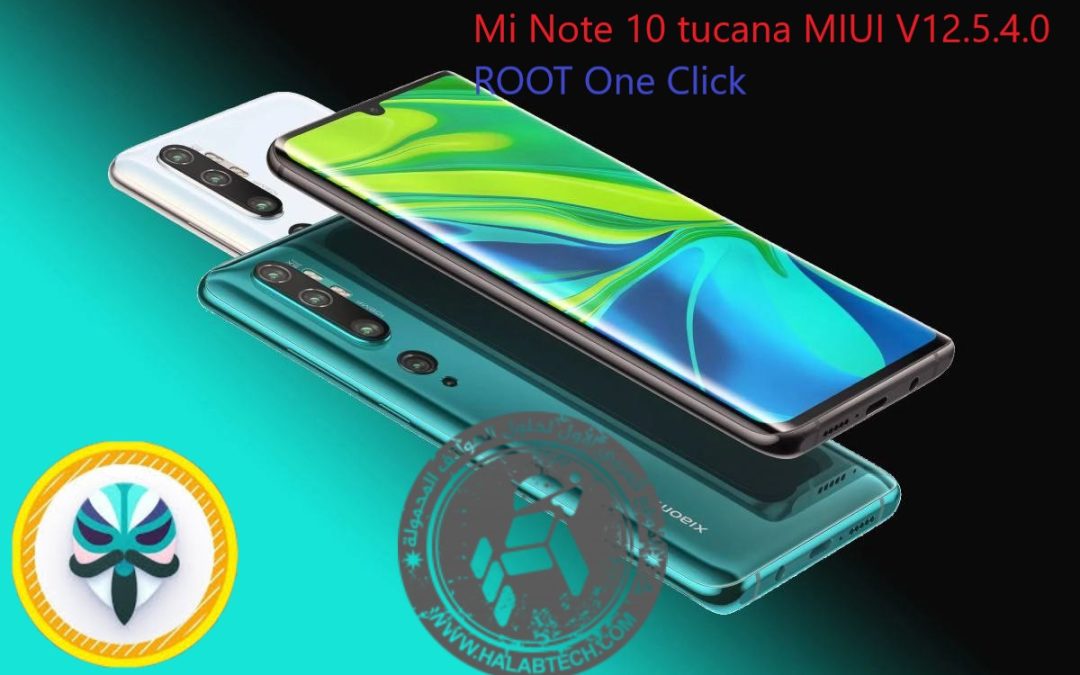 Mi Note 10 tucana MIUI V12.5.4.0 ROOT One Click