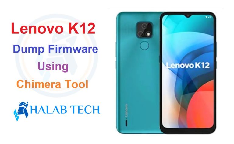Lenovo K12 Dump Firmware Android 11 Using Chimera Tool