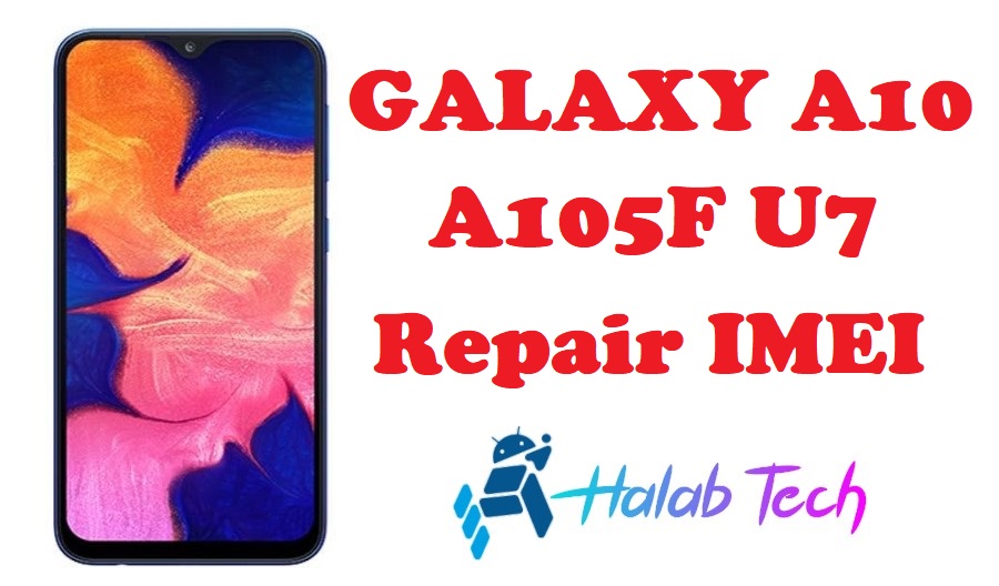 اصلاح ايمي لهاتف A105F U7 Android 11 Repair IMEI