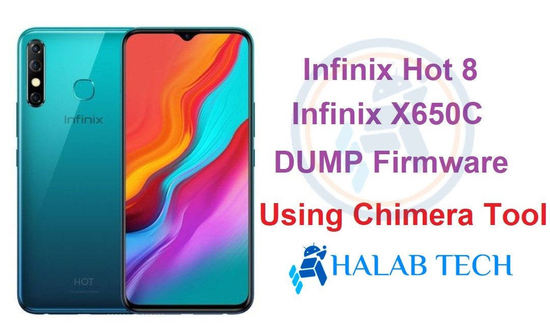 Infinix Hot 8 X650C DUMP Firmware Using Chimera Tool