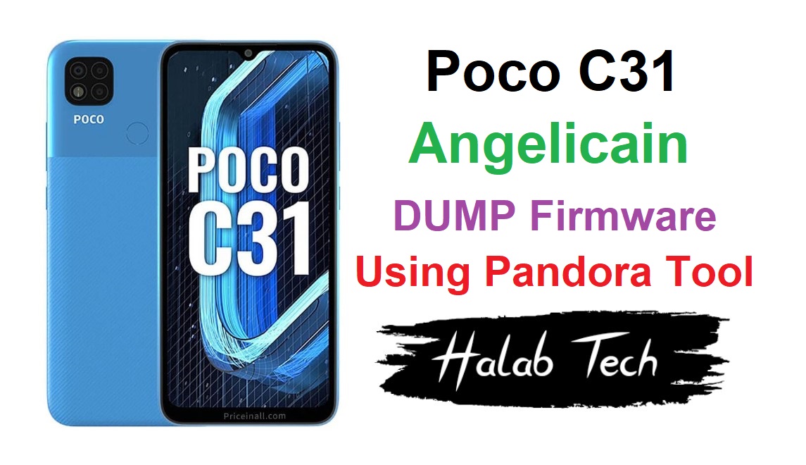 Poco C31 Angelicain DUMP Firmware Using Pandora Tool