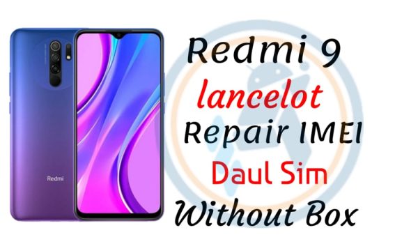Redmi 9 lancelot Repair IMEI Original Dual Sim