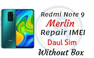 اصلاح ايمي الاساسي خطين بدون بوكسات لهاتف Redmi Note 9 merlin Repair IMEI Original Dual Sim