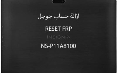 Reset Frp INSIGNIA NS-P11A8100 / ازالة حساب جوجل INSIGNIA NS-P11A8100