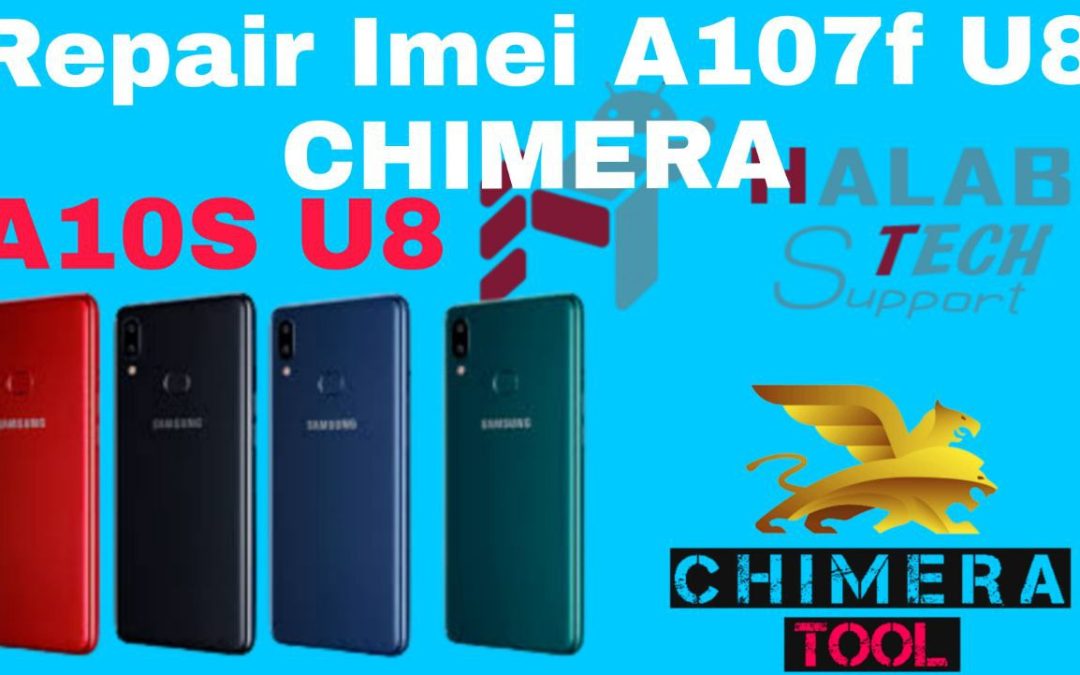 إصلاح ايمي الأساسي Orginal imei Repair A107F U8 (CHIMERA)