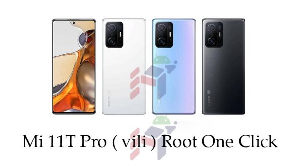 Mi 11T Pro vili Root One Click