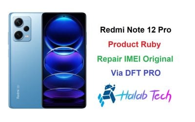 Redmi Note 12 Pro Ruby Repair IMEI Original Via DFT PRO
