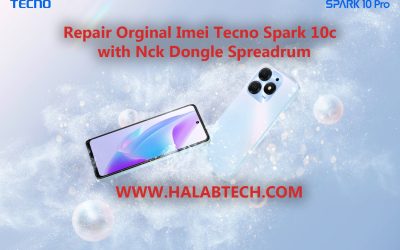 Repair Orginal Imei Tecno Spark 10c  /  with Nck Dongle Spreadrum إصلاح الآيمي الأساسي