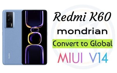 تحويل من صيني الى جلوبل Redmi K60 (Mondrian) مع كل لغات العالم