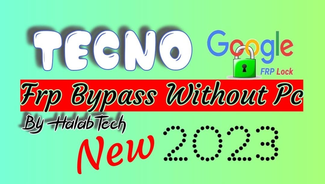 Tecno Camon 18 CH6 Frp Bypass Without PC 2023
