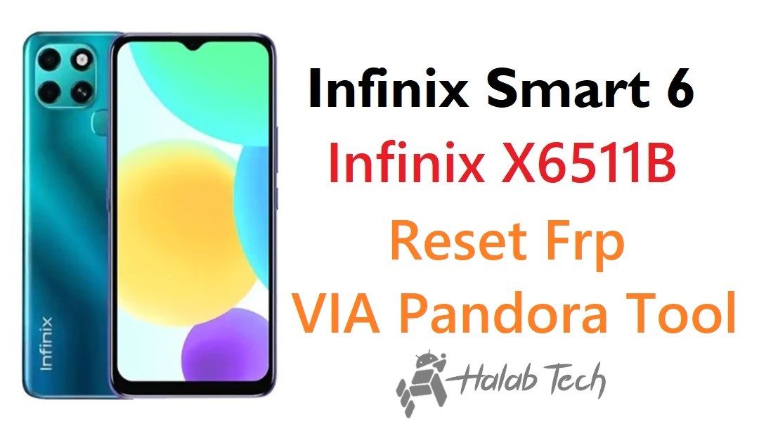 Infinix Smart 6 X6511B Reset Frp