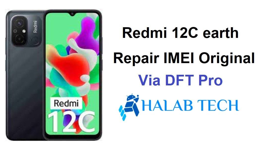 Redmi 12C earth Repair IMEI Original Via DFT Pro