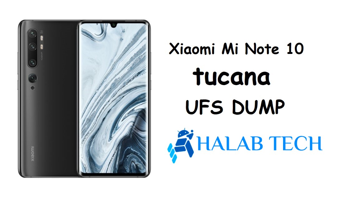 Xiaomi Mi Note 10 tucana UFS DUMP