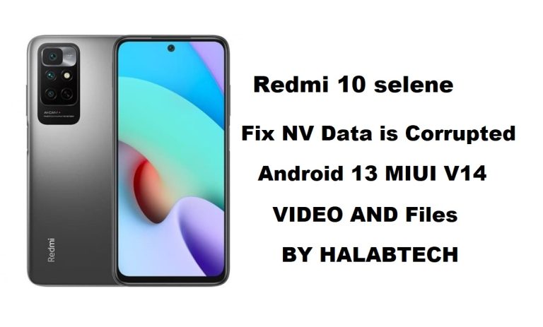 Redmi 10 selene Fix NV Data is Corrupted
