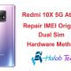 Redmi 10X 5G Atom Repair IMEI Original Dual Sim Hardware Method