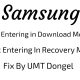SM-X210 U1 Fix Entering In Download Mode