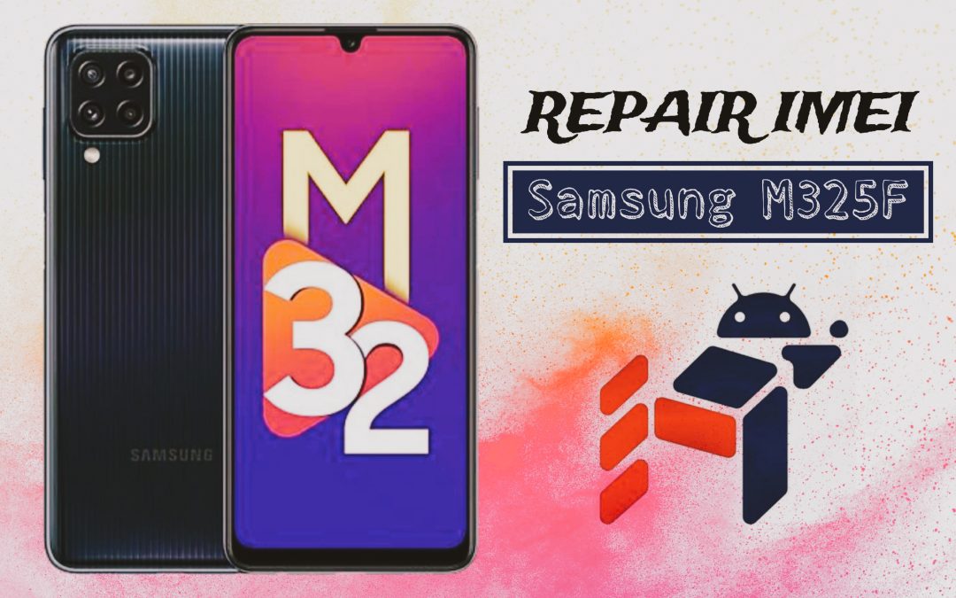 Repair Imei Original – Samsung M325F U9
