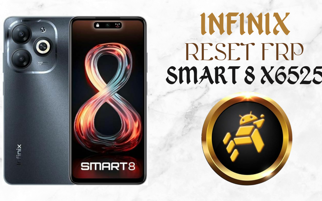 Reset FRP – Infinix Smart 8 X6525 – Free