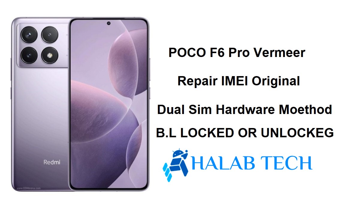 POCO F6 Pro Vermeer Repair IMEI Original Dual Sim Hardware Moethod