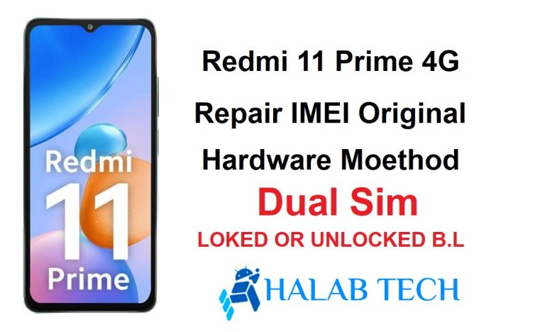 Redmi 11 Prime 4G Rock Repair IMEI Original Dual Sim Hardware Moethod