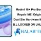 Redmi 10X Pro Bomb Repair IMEI Original Dual Sim Hardware Method