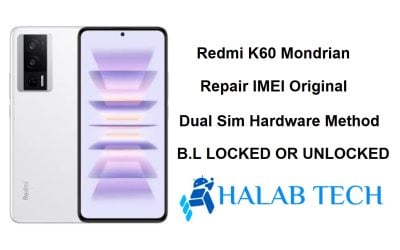 Redmi K60 Mondrian Repair IMEI Original Dual Sim Hardware Method