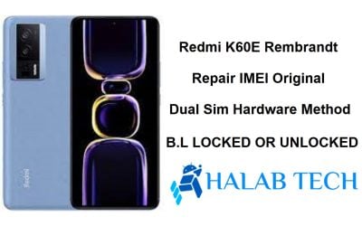 Redmi K60E Rembrandt Repair IMEI Original Dual Sim Hardware Method