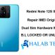 Redmi Note 12S Sea Repair IMEI Original Dual Sim Hardware Method