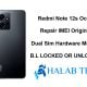 Redmi Note 12s Ocean Repair IMEI Original Dual Sim Hardware Method