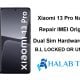 Xiaomi 13 Pro Nuwa Repair IMEI Original Dual Sim Hardware Method