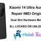 Xiaomi 14 Ultra Aurora Repair IMEI Original Dual Sim Hardware Method