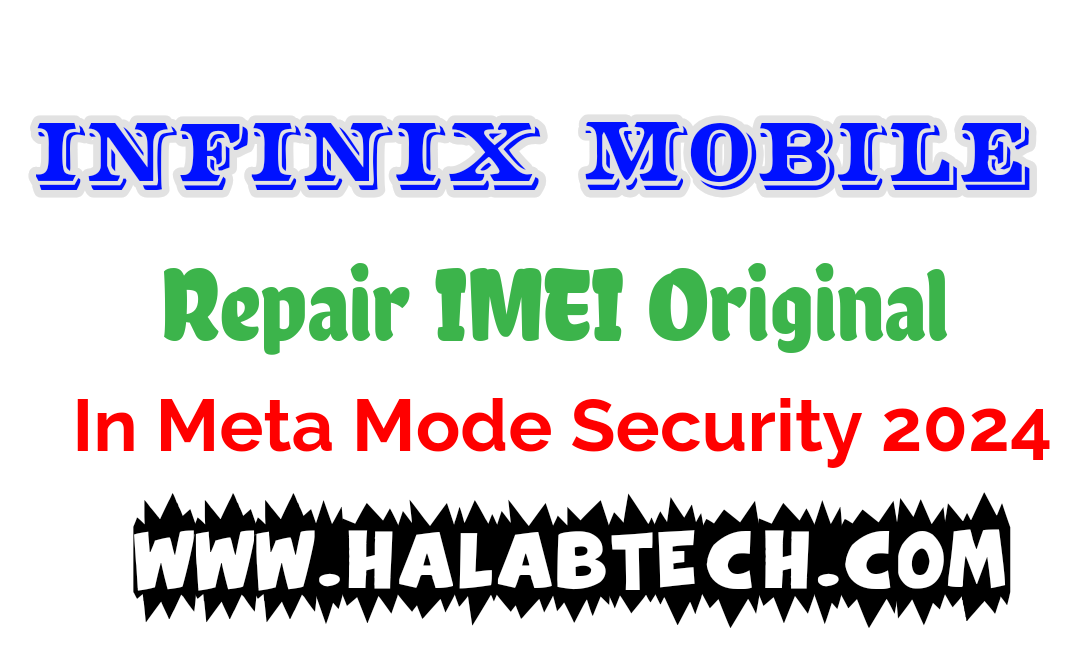 Infinix Note 40 Pro+ X6851B Repair IMEI Original In Meta Mode Security 2024
