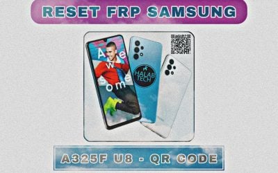 Reset FRP – Samsung A325F U8 – QR Code