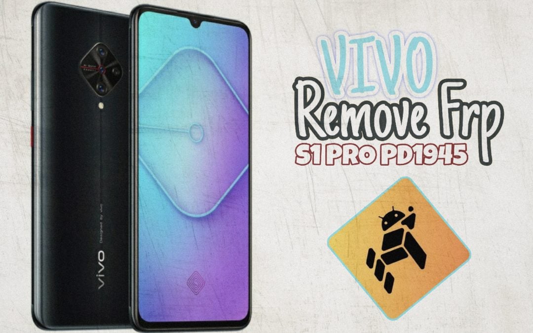 (RESET FRP – VIVO S1 PRO (PD1945