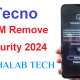 Tecno Camon 18 CH6 MDM Remove Security 2024