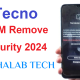 Tecno MDM Remove Security 2024