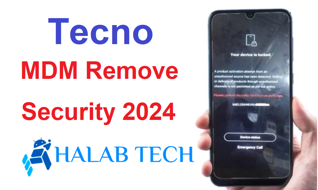 Tecno MDM Remove Security 2024
