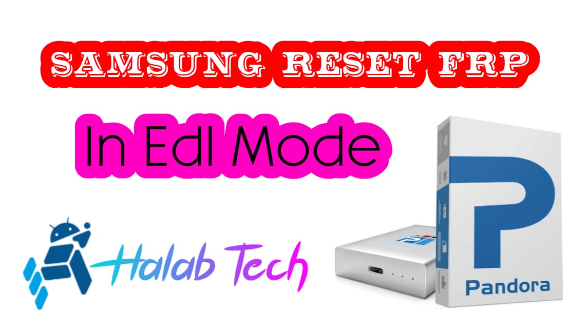 Galaxy F55 5G SM-E556B U1 Reset Frp Via Pandora Tool