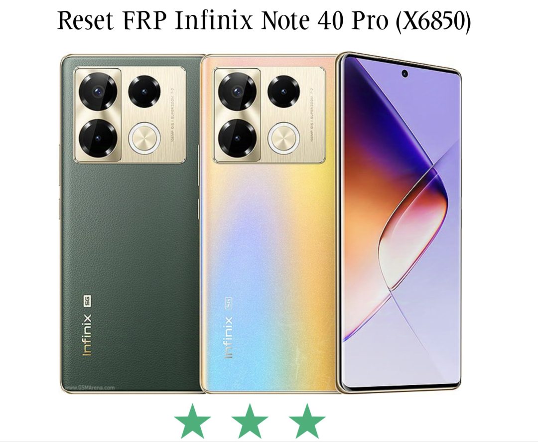 RESET FRP Infinix Note 40 Pro (X6850) SECURITY 2024-08-05 By DFT PRO ...